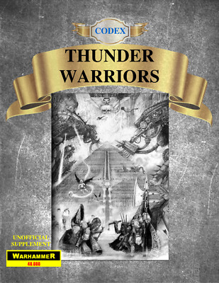 GW Warhammer 40K Codex THUNDER WARRIORS - UNOFFICIAL SUPPLEMENT-PAPERBACK-COLOR