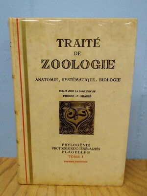 Traité De Zoologie: Anatomie, Systématique, Biologie (Tome 1, PREMIER FASCICULE)
