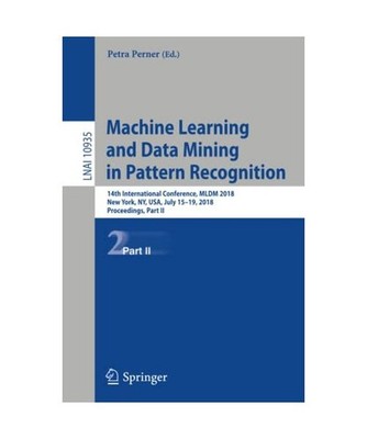 Machine Learning and Data Mining in Pattern Recognition: 14th International Conf