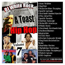DJ White Rock A Toast to Hip Hop vol.7