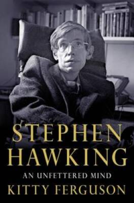 Stephen Hawking: An Unfettered Mind (MacSci) - Hardcover - GOOD