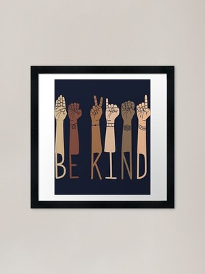 Be Kind Multicultural Skin Tone Sig Framed Wall Art Poster Canvas Print Picture