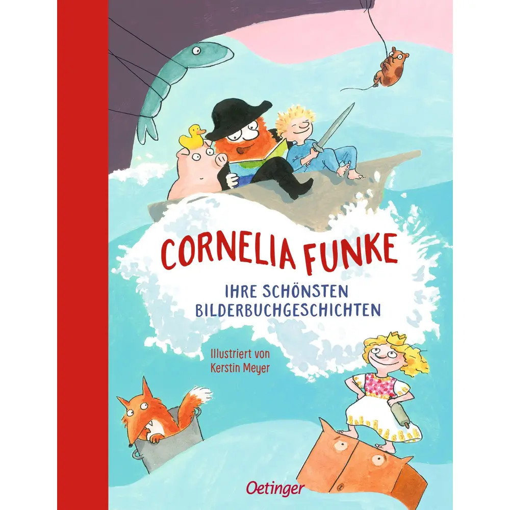 Cornelia Funke. Ihre schönsten Bilderbuchgeschichten