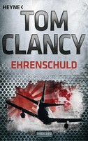 Ehrenschuld | Ein Jack Ryan Roman | Tom Clancy | Taschenbuch | Jack Ryan | 2012