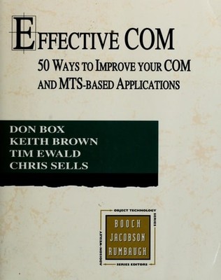 Effective COM: 50 Ways to Improve Your COM and MTS-based Applications by Box, Do