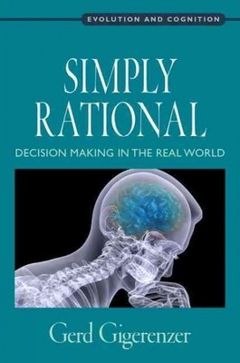 Simply Rational : Decision Making in the Real World, Hardcover by Gigerenzer,...
