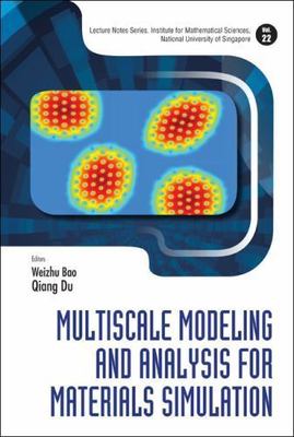 Multiscale Modeling and Analysis for Materials Simulation, Hardcover by Bao, ...