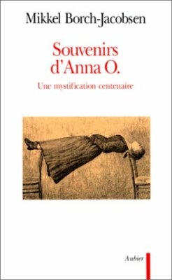 SOUVENIRS D'ANNA O.- MYTHE FONDATEUR PSYCHANALYSE