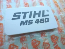 STIHL CHAINSAW MS460 NAME TAG 1128 967 1513