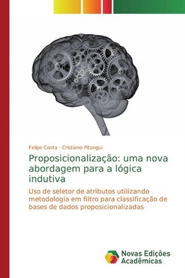 Felipe Costa (u. a.) | Proposicionalização: uma nova abordagem para a lógica...