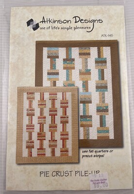 ATKINSON DESIGNS #ATK-145 Pie Crust Pile-Up Quilt Pattern Thick & Thin Crust