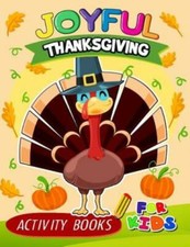 Joyful Thanksgiving Activity Books For Kids: Activity Book For Boy, Girls, ...