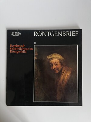 Röntgenbrief 11. Rembrandt, Selbstbildnisse im Röntgenbild