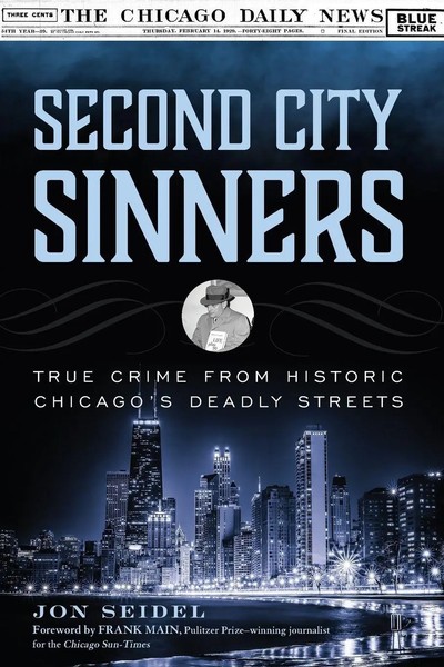 Jon Seidel | Second City Sinners | Taschenbuch | Englisch (2022) | Lyons Press-image