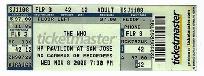 The Who 11/8/06 San Jose CA HP Pavilion Rare Ticket!