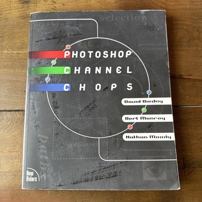 Photoshop Channel Chops - Design / Graphics - 1998 Textbook by New Riders