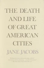 The Death and Life of Great American Cities - Paperback By Jacobs, Jane - GOOD