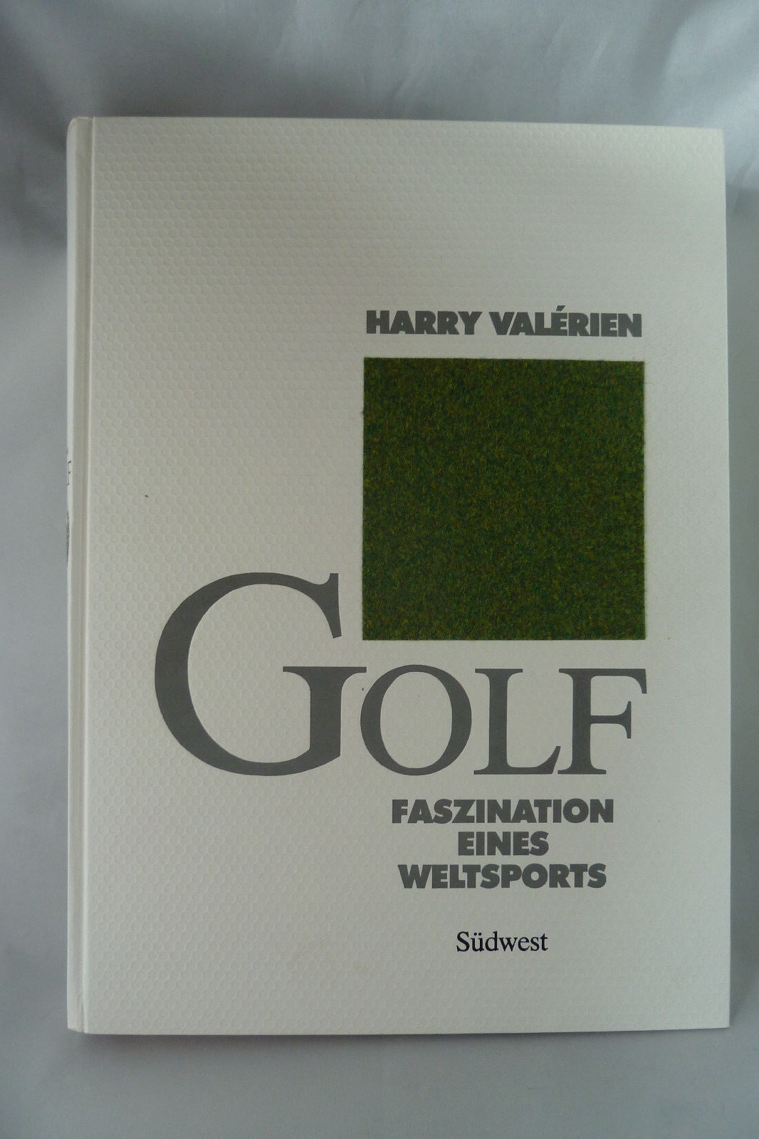 GOLF- Faszination eines Weltsports - Herausgegeben von Harry Valérien - Harry Valérien (Herausgeber)