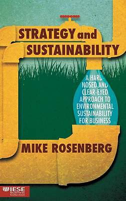 Strategy and Sustainability: A Hardnosed and Clear-Eyed Approach to...