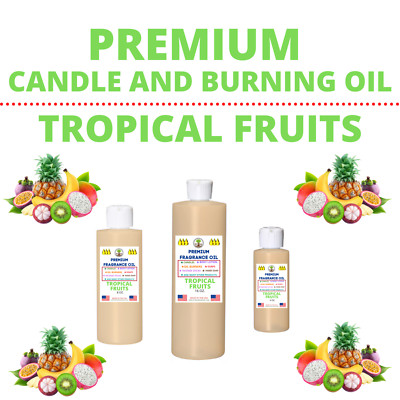 TROPICAL FRUITS- Fragrance Oil For Soap Burning Bath Bomb Candle Incense making