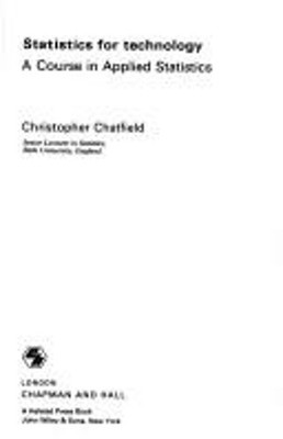 Statistics for Technology : A Course in Applied Statistics Paperb