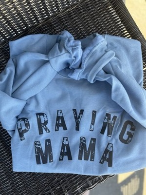 Blue Praying Mama Sweatshirt, Gift, Mom, Mothers Day