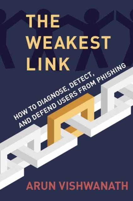 The Weakest Link by Arun Vishwanath (Hardback Book)