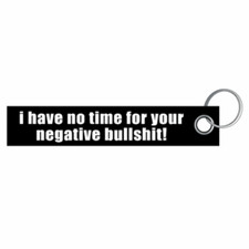 I have no time for your negative keyring lanyard 3x16cm