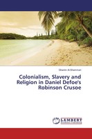 Ghanim Al-Shammari | Colonialism, Slavery And Religion In Daniel Defoe's...
