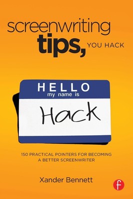 Xander Bennett | Screenwriting Tips, You Hack | Taschenbuch | Englisch (2011)