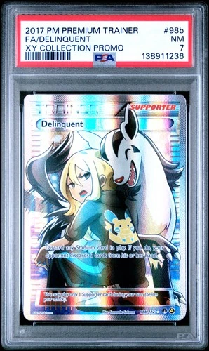DELINQUENT #98b FULL ART - 2017 POKEMON PREMIUM TRAINER XY PROMO PSA 7