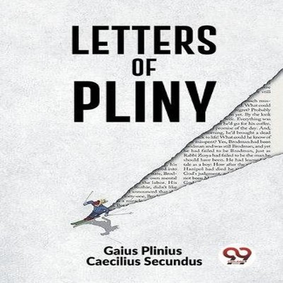 Letters Of Pliny Caecilius Secundus Gaius Plinius Paperback Repro