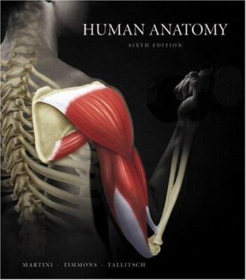 Human Anatomy (6th Edition) by Martini, Frederic H.|Timmons, Michael J.|Talli 
