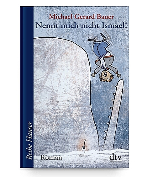 Nennt Mich Nicht Ismael Charakterisierung Nennt mich nicht Ismael! Bd. 1 von Gerard Michael Bauer (2009