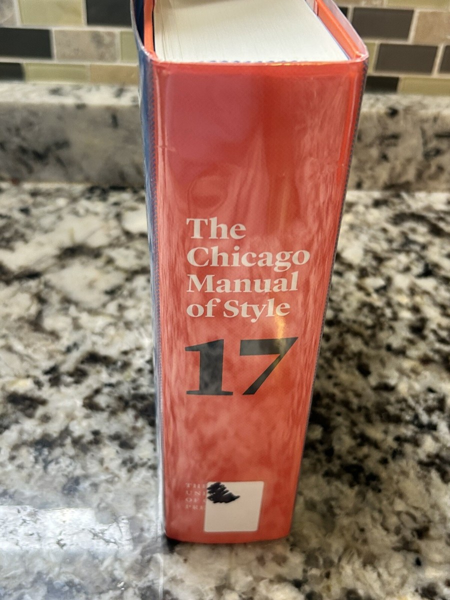 The Chicago Manual of Style, 17th Edition by The University The
