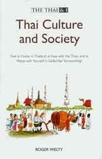 The Thai I: Thai Culture and Society by Roger Welty Book The Fast Free