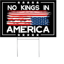 No Kings in America Sign   12"X18" Double-Sided Signs   Durable Outdoor Corrugat