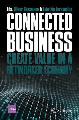 Connected Business | Create Value in a Networked Economy | Gassmann (u. a.)