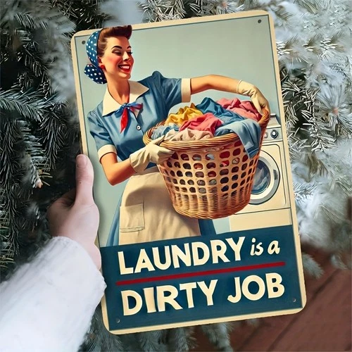 Vintage Laundry is a Dirty Job Tin Metal Signs Home Décor 8x12