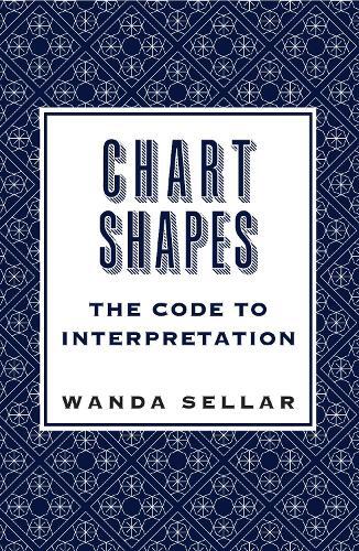 Wanda Sellar Chart Shapes: The Code to Interpretation (Tascabile)