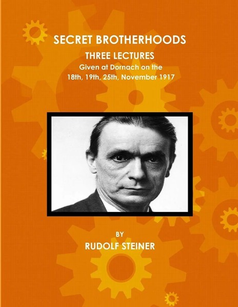 Rudolf Steiner | Secret Brotherhoods, Three Lectures Given At Dornach On The...-image