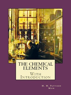 The Chemical Elements M. M. Pattison Muir Taschenbuch Englisch 2025