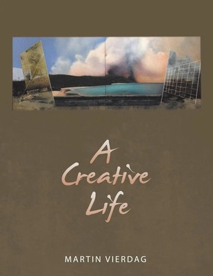 A Creative Life Martin Vierdag Taschenbuch Englisch 2024 Balboa Press AU