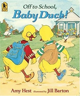 Off to School, Baby Duck! Paperback Amy Hest