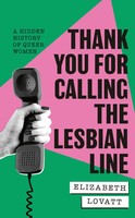 Thank You For Calling The Lesbian Line | Elizabeth Lovatt | Buch | Englisch