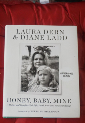Honey, Baby, Mine : A Mother and Daughter Talk Life, Death, Love (and Banana...