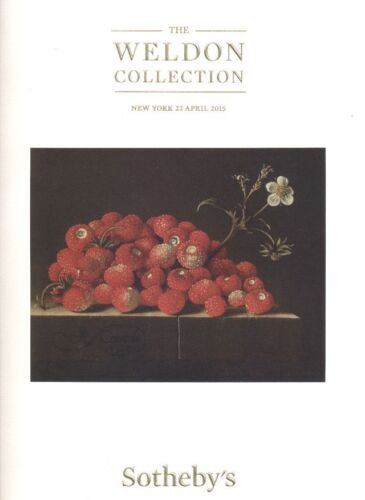 Sotheby&#039;s Catalogue  New York, THE WELDON COLLECTION  22/04/2015   HB