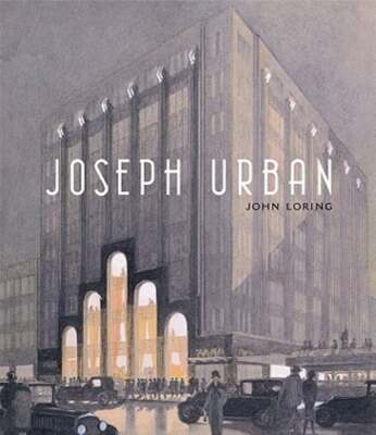 Joseph Urban by John Loring: Used