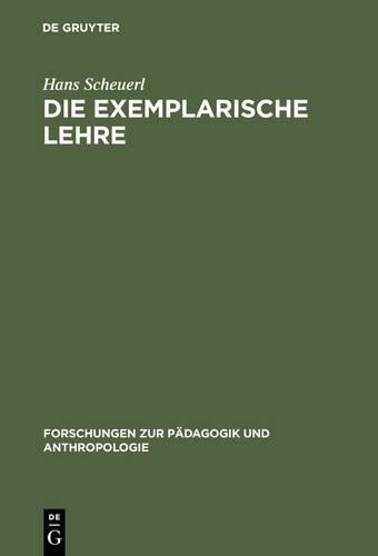 Hans Scheuerl Die exemplarische Lehre (Hardback)