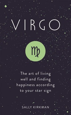 Virgo | The Art of Living Well and Finding Happiness According to Your Star Sign